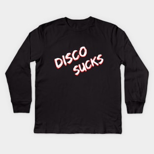 disco sucks Kids Long Sleeve T-Shirt